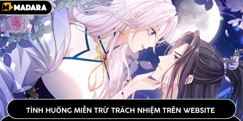 Tình huống miễn trừ trách nhiệm rõ ràng trên website